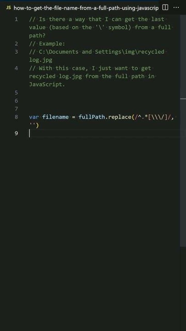 How to get the file name from a full path using JavaScript?