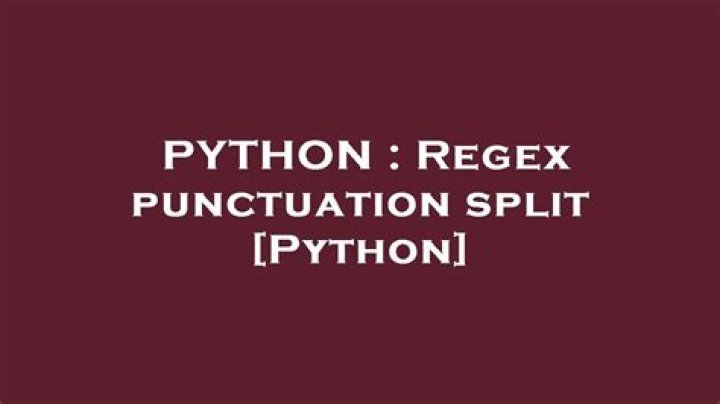 Regex punctuation split [Python]
